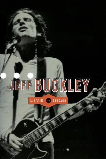 Jeff Buckley: Live in Chicago (2000) poster