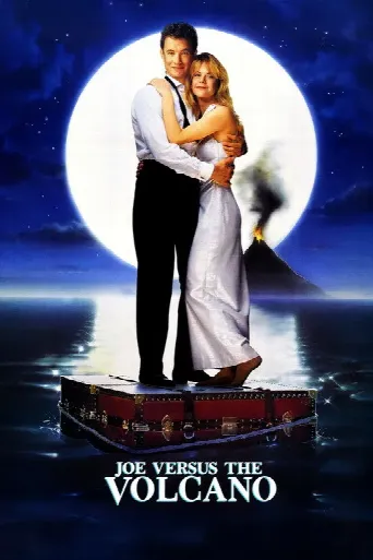 Joe Versus the Volcano (1990) poster