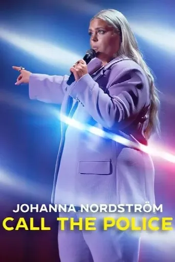 Johanna Nordstrom: Call the Police (2022) poster