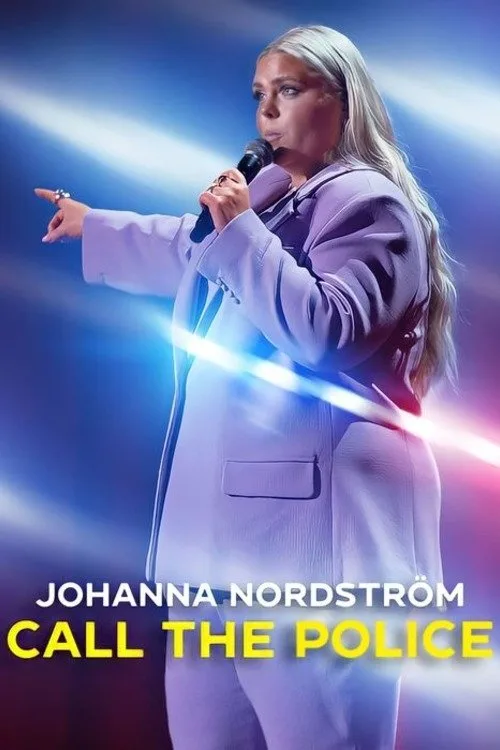 Johanna Nordstrom: Call the Police (2022) poster