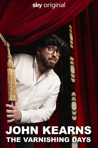John Kearns: The Varnishing Days (2024) poster
