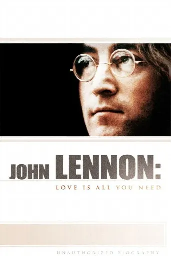 John Lennon: Love Is All You Need (2010) poster