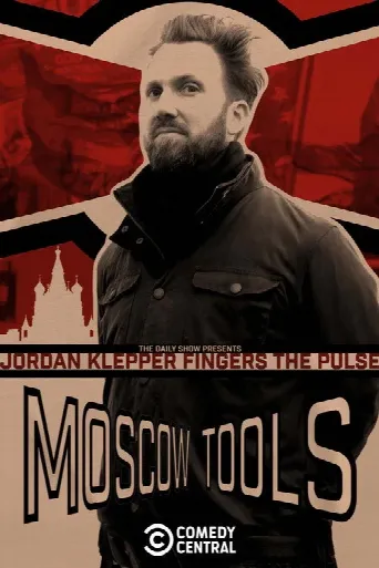 Jordan Klepper Fingers the Pulse: Moscow Tools (2024) poster