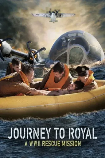 Journey to Royal: A WWII Rescue Mission (2021) poster