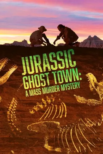 Jurassic Ghost Town: A Mass Murder Mystery (2023) poster