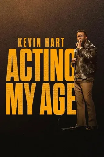 Kevin Hart: Acting My Age (2025) poster