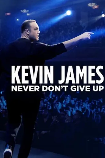 Kevin James: Never Don't Give Up (2018) poster