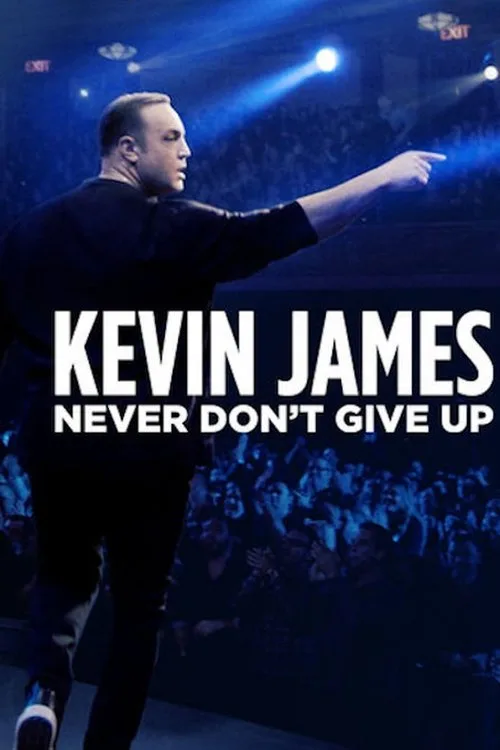 Watch Kevin James: Never Don't Give Up (2018) online free - poster