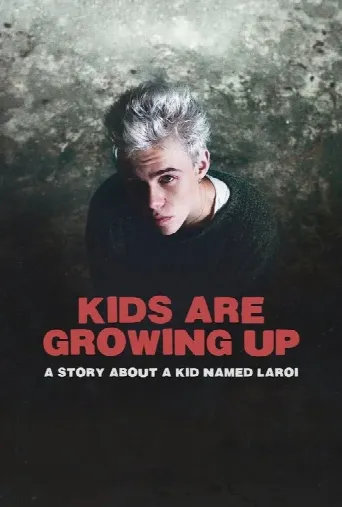 Kids Are Growing Up: A Story About a Kid Named Laroi (2024) poster