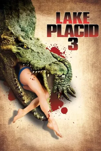 Lake Placid 3 (2010) poster