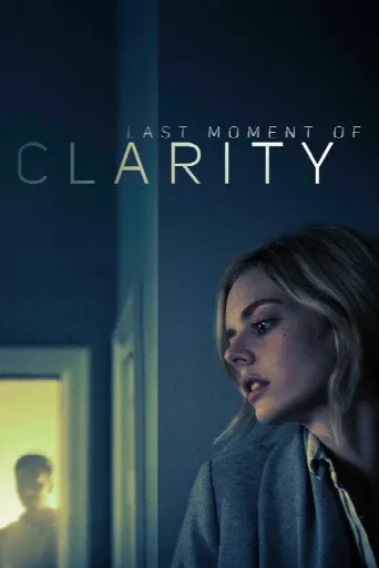 Last Moment of Clarity (2020) poster
