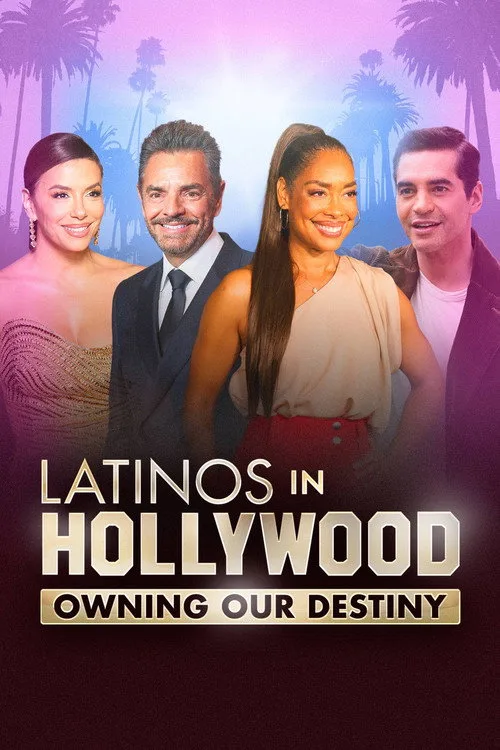 Latinos in Hollywood: Owning Our Destiny (2024) poster