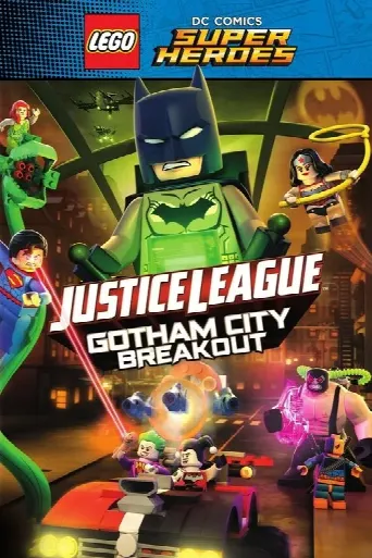 LEGO DC Comics Super Heroes: Justice League - Gotham City Breakout (2016) poster