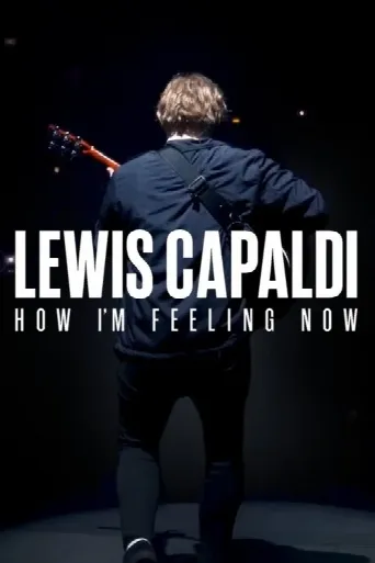 Lewis Capaldi: How I'm Feeling Now (2023) poster