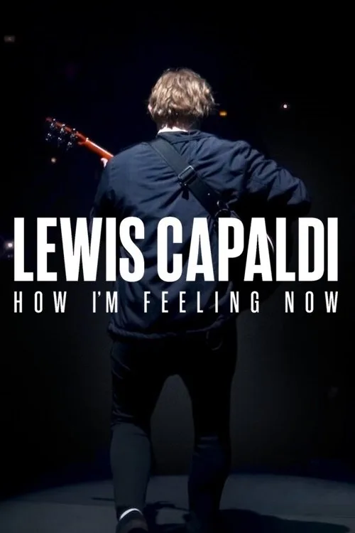 Lewis Capaldi: How I'm Feeling Now (2023) poster
