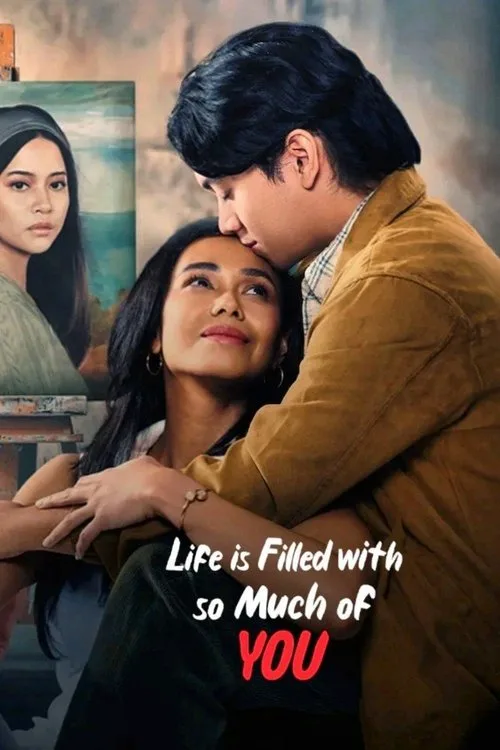 Life is Filled with So Much of You (2024) poster