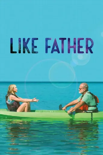Like Father (2018) poster