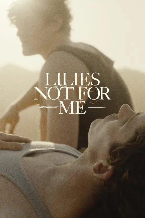 Lilies Not for Me (2025) poster