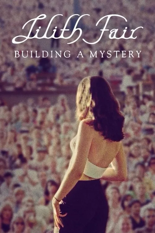Watch Lilith Fair: Building a Mystery (2025) online free - poster
