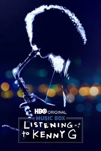 Listening to Kenny G (2021) poster