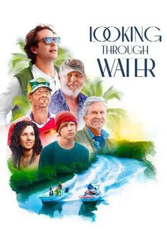 Looking Through Water (2025) poster