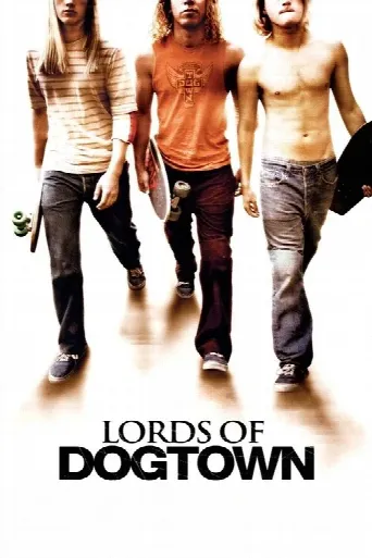 Lords of Dogtown (2005) poster