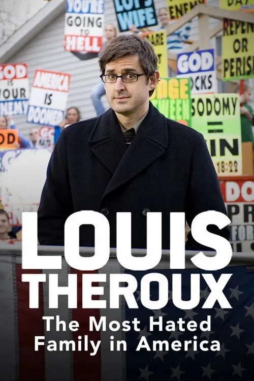 Watch Louis Theroux: The Most Hated Family in America (2007) online free - poster
