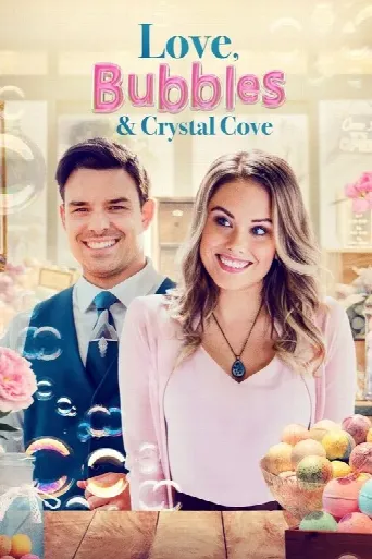 Love, Bubbles & Crystal Cove (2021) poster