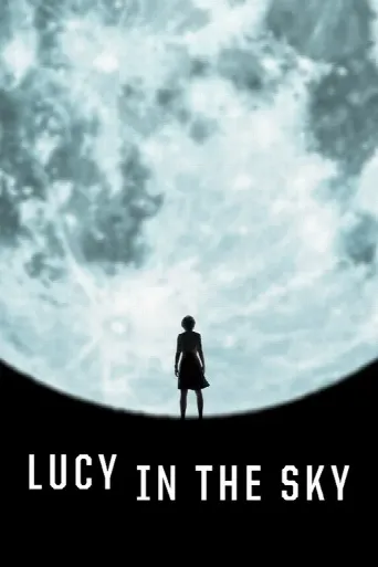 Lucy in the Sky (2019) poster