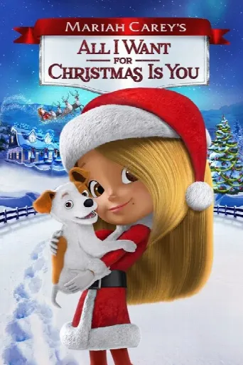 Mariah Carey's All I Want for Christmas Is You (2017) poster