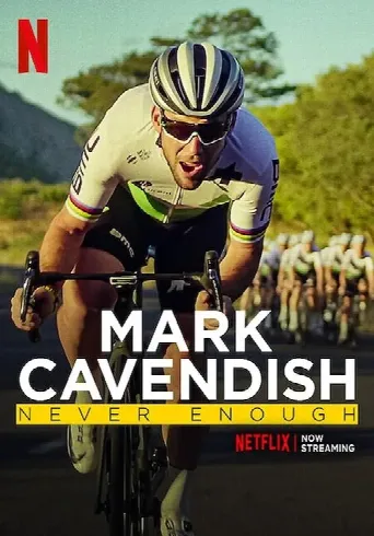 Mark Cavendish: Never Enough (2023) poster