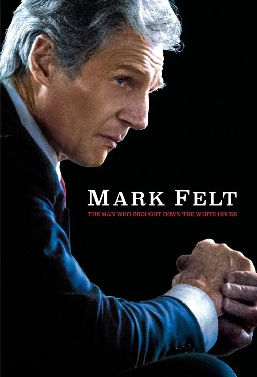Mark Felt: The Man Who Brought Down the White House (2017) poster