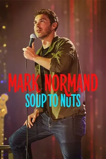 Mark Normand: Soup to Nuts (2023) poster