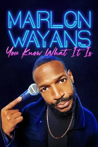 Marlon Wayans: You Know What It Is (2021) poster