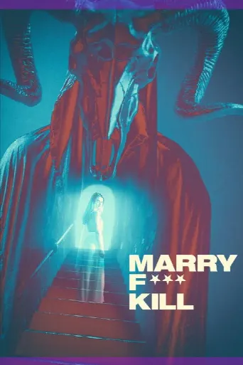 Marry F*** Kill (2023) poster