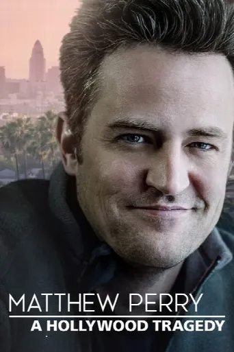 Matthew Perry: A Hollywood Tragedy (2025) poster