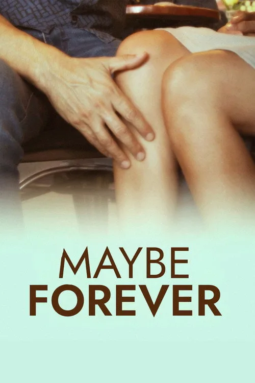 Watch Maybe Forever (2024) online free - poster