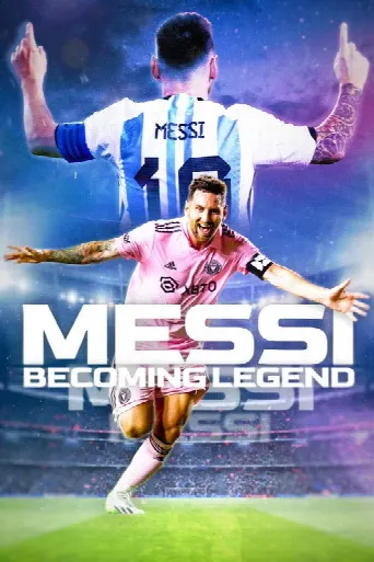 Messi: Becoming Legend (2024) poster