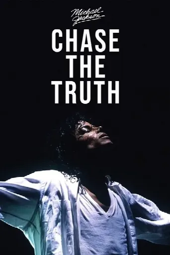 Michael Jackson: Chase the Truth (2019) poster