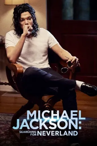 Michael Jackson: Searching for Neverland (2017) poster