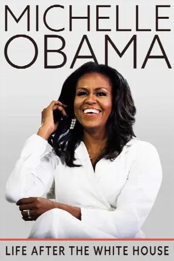 Michelle Obama: Life After the White House (2020) poster