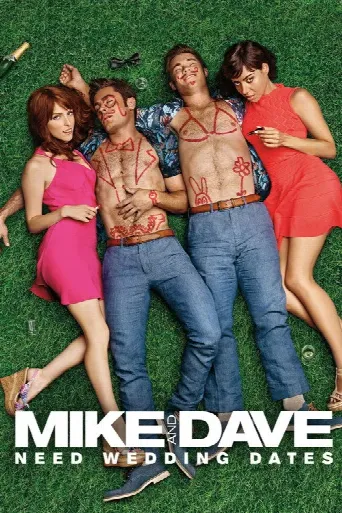 Mike and Dave Need Wedding Dates (2016) poster