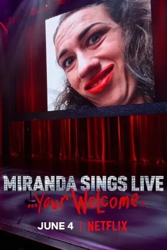 Miranda Sings Live... Your Welcome (2019) poster