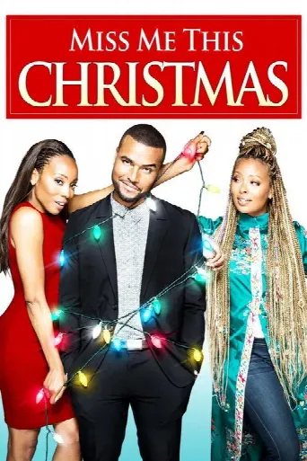Miss Me This Christmas (2017) poster
