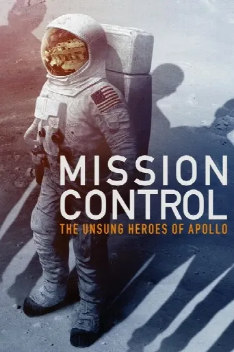Mission Control: The Unsung Heroes of Apollo (2017) poster