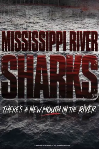 Mississippi River Sharks (2017) poster