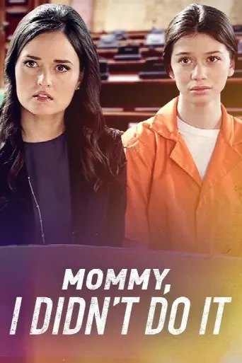 Mommy I Didn't Do It (2017) poster