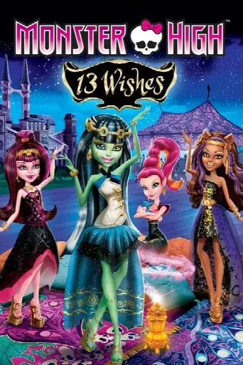 Monster High: 13 Wishes (2013) poster