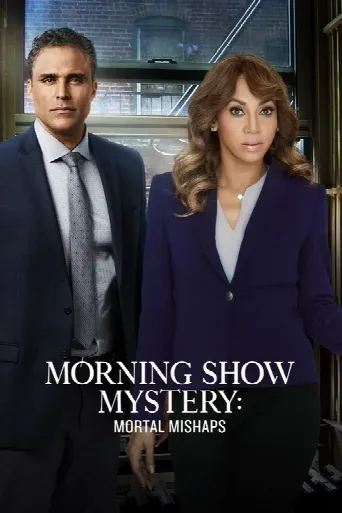 Morning Show Mystery: Mortal Mishaps (2018) poster