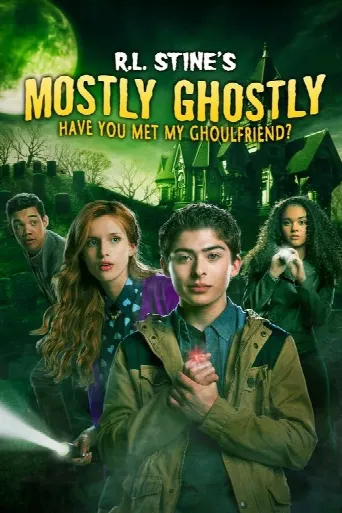 Mostly Ghostly: Have You Met My Ghoulfriend? (2014) poster